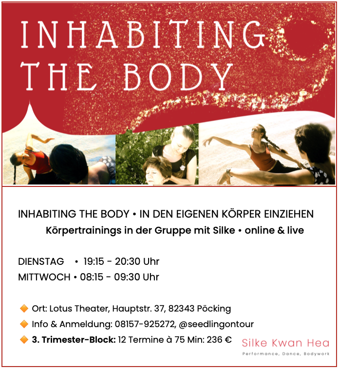 Kursblock 3. Trimester INHABITING THE BODY • 12 TERMINE: 236 €